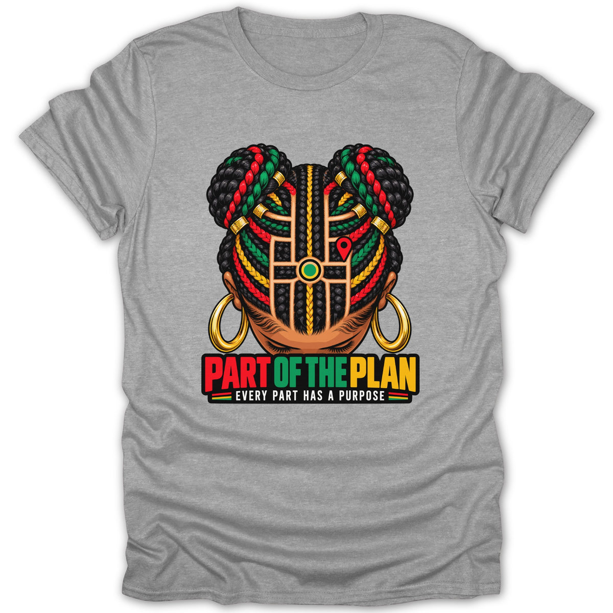 Gray t-shirt with graphic of a woman's head with braids and text "PART OF THE PLAN".