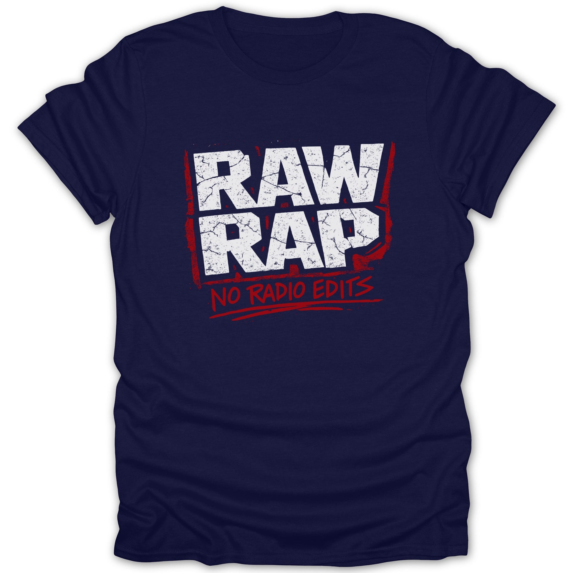 RAW RAP No Radio Edits Graphic Design T-shirt