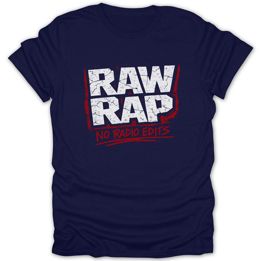 RAW RAP No Radio Edits Graphic Design T-shirt