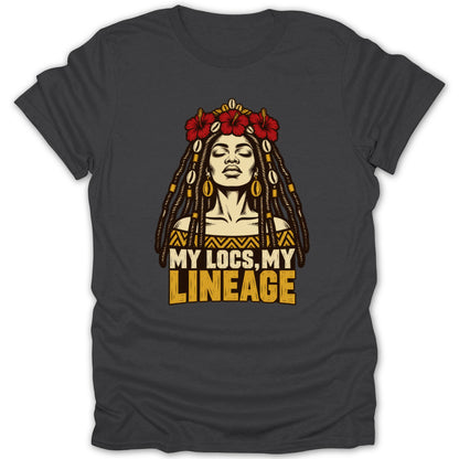 A dark gray t-shirt featuring a graphic of a Black woman with locs and red flowers, with text reading "MY LOCS, MY LINEAGE".