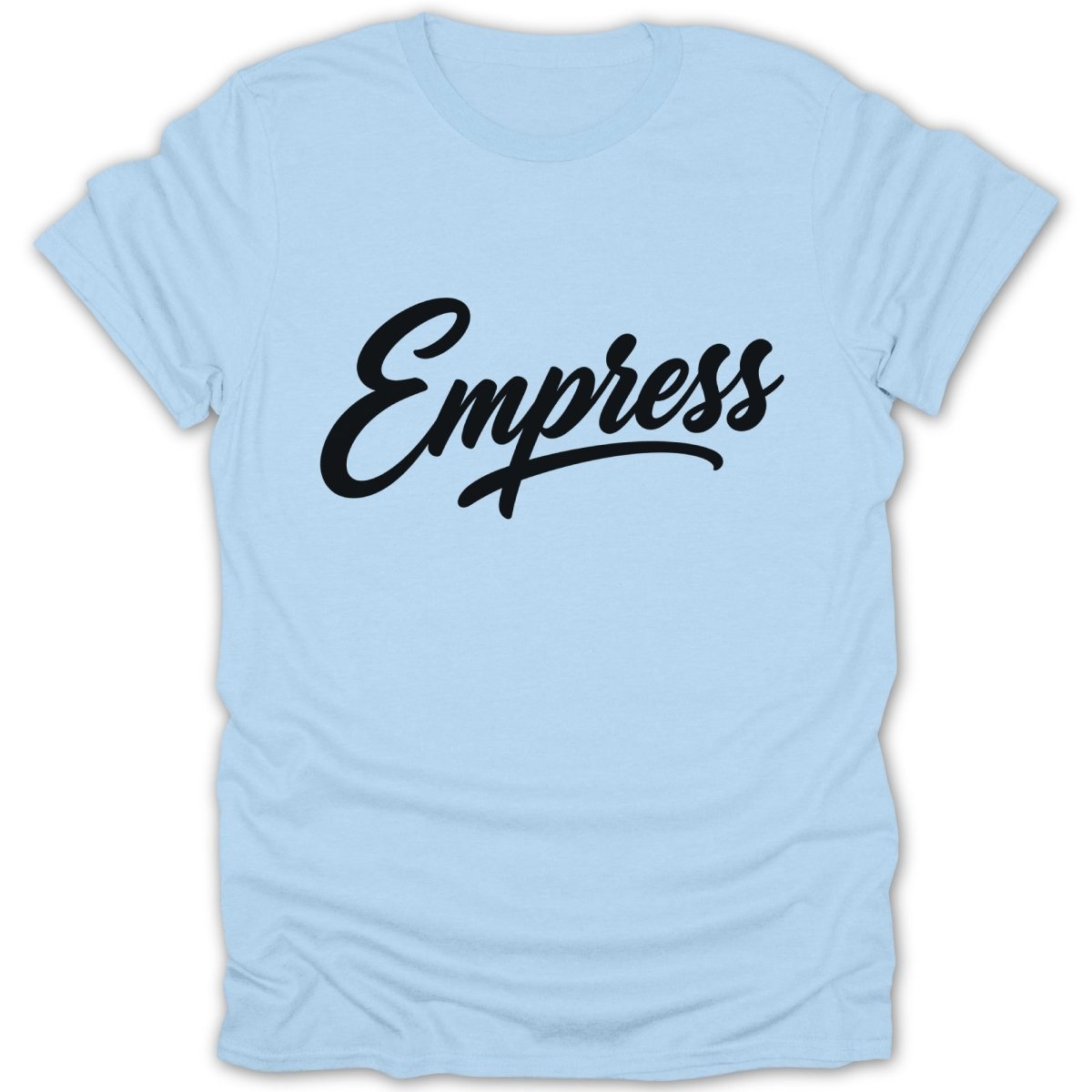 Light blue t-shirt with "Empress" written in black cursive lettering.