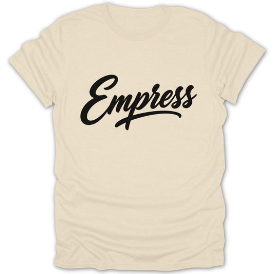 Cream t-shirt with "Empress" in black script text.