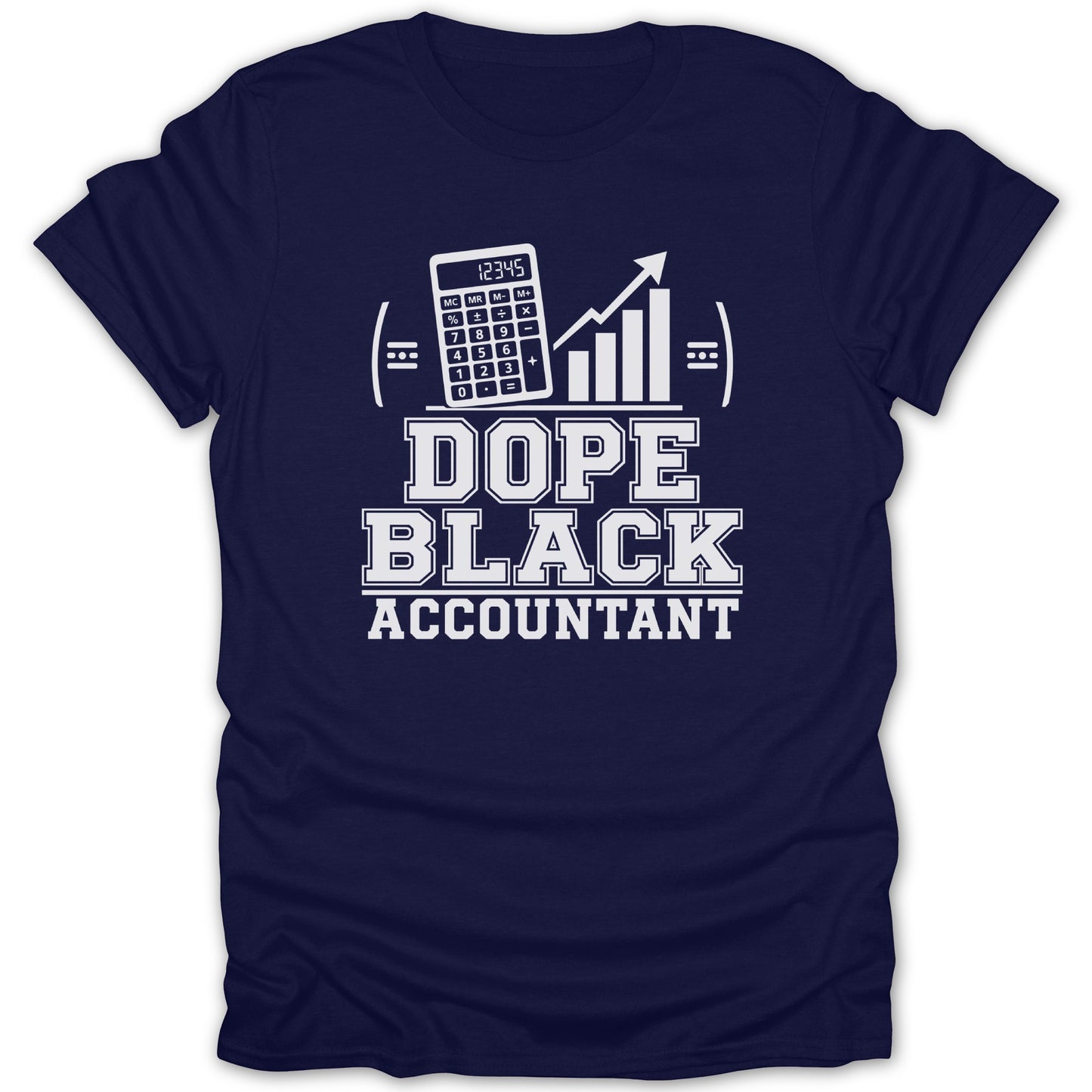 Navy t-shirt with calculator and bar graph graphic that reads "DOPE BLACK ACCOUNTANT".