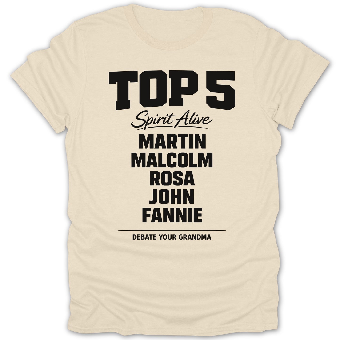 Top 5 Spirit Alive Debate Your Grandma T-Shirt