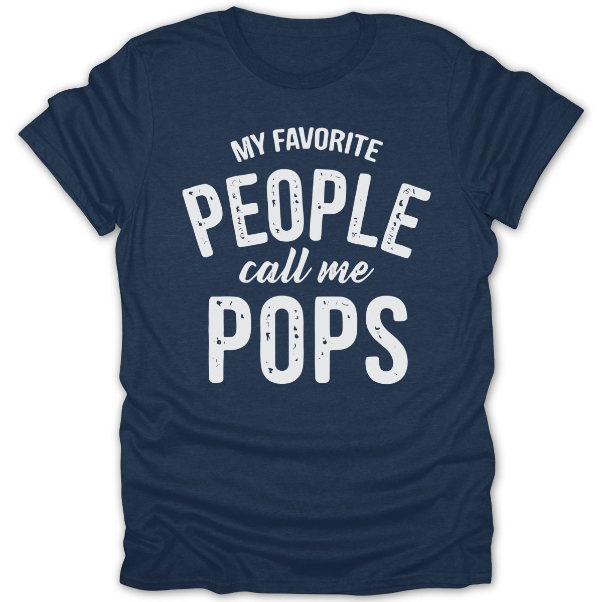 My Favorite People Call Me Pops Tee - Zion Threadz