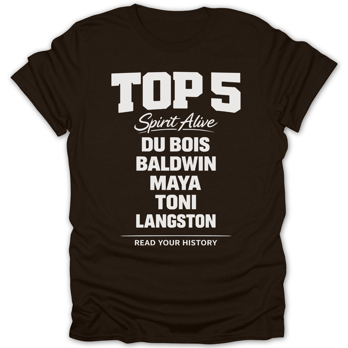 Top 5 Spirit Alive Read Your History T-Shirt