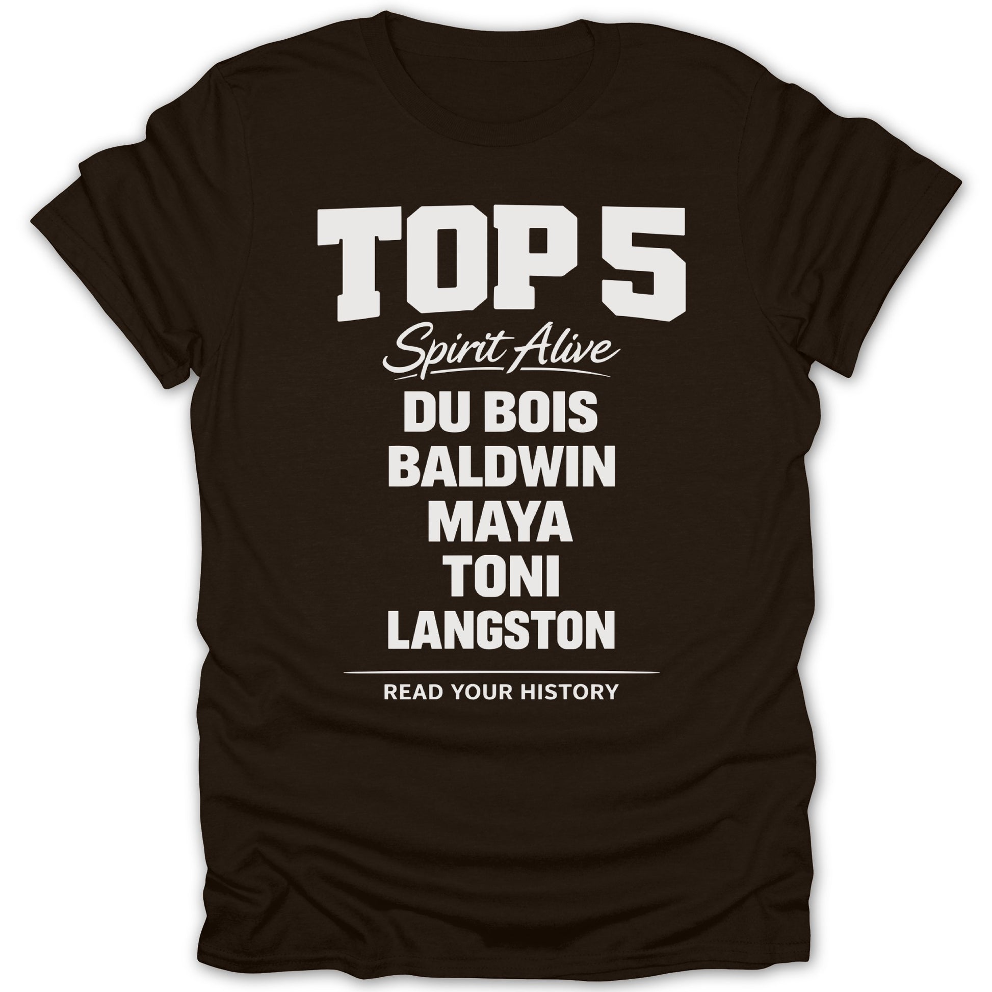 Top 5 Spirit Alive Read Your History T-Shirt