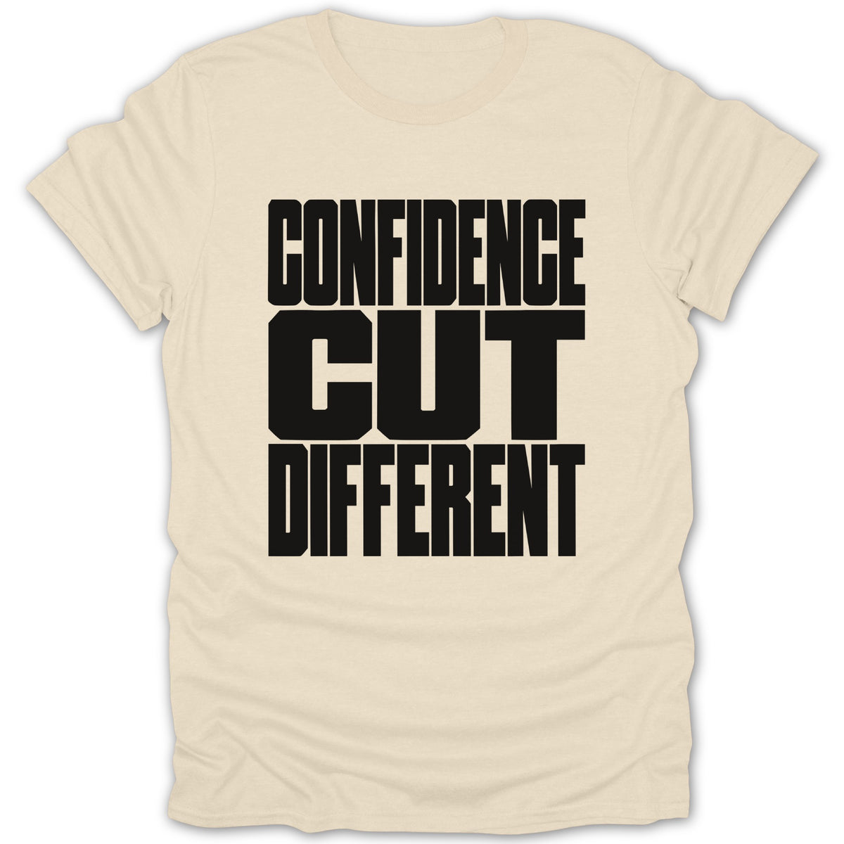 Cream t-shirt with black text "CONFIDENCE CUT DIFFERENT"