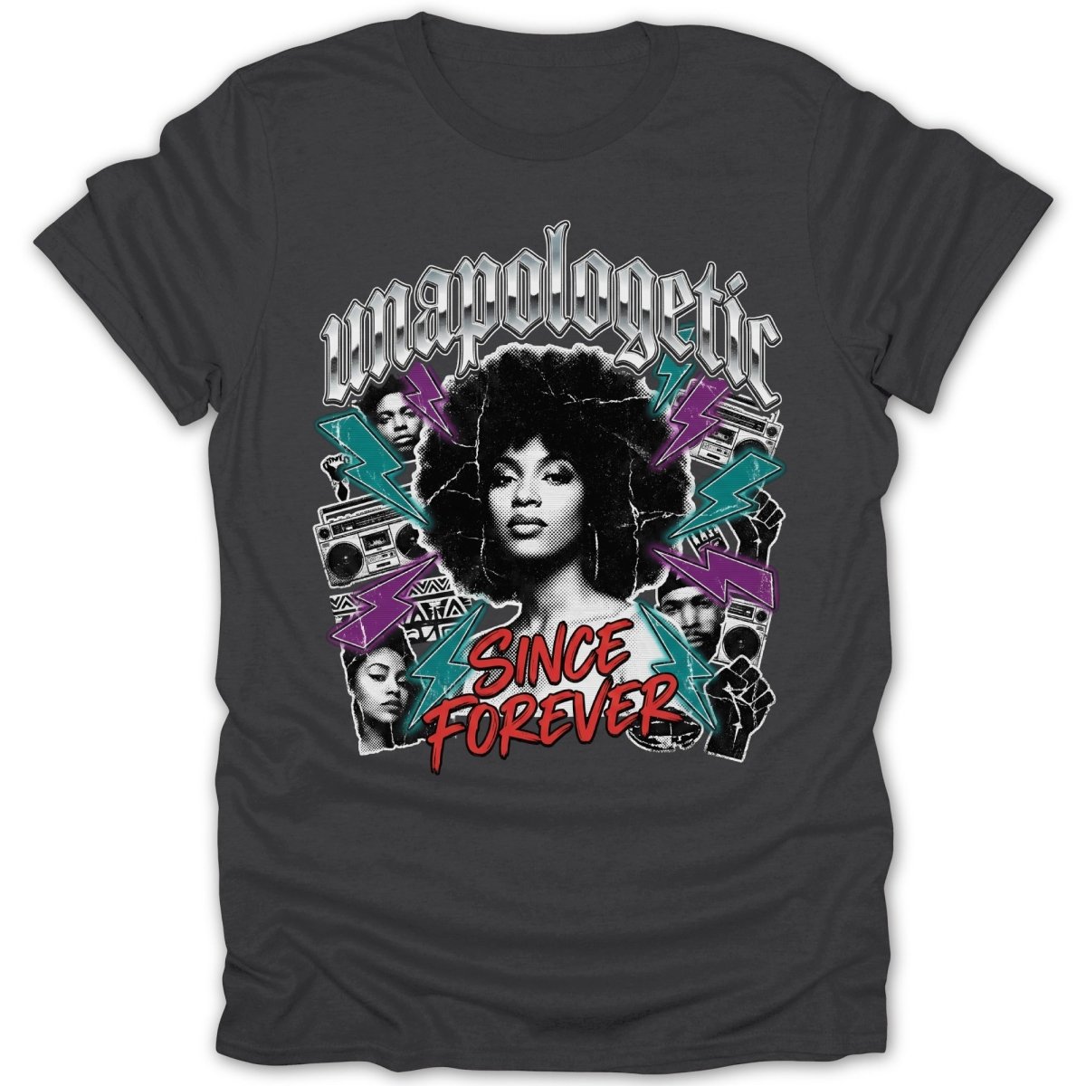 Unapologetic Since Forever Tee - Zion Threadz