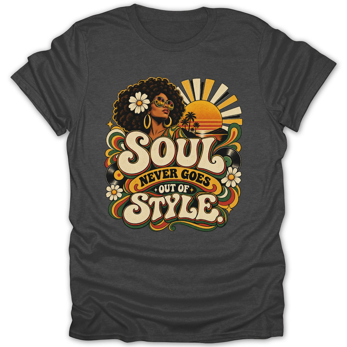 Retro graphic on a t-shirt with text "Soul Never Goes Out Of Style".