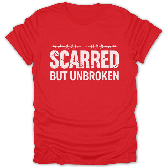 Scarred But Unbroken Inspiring Statement Shirt