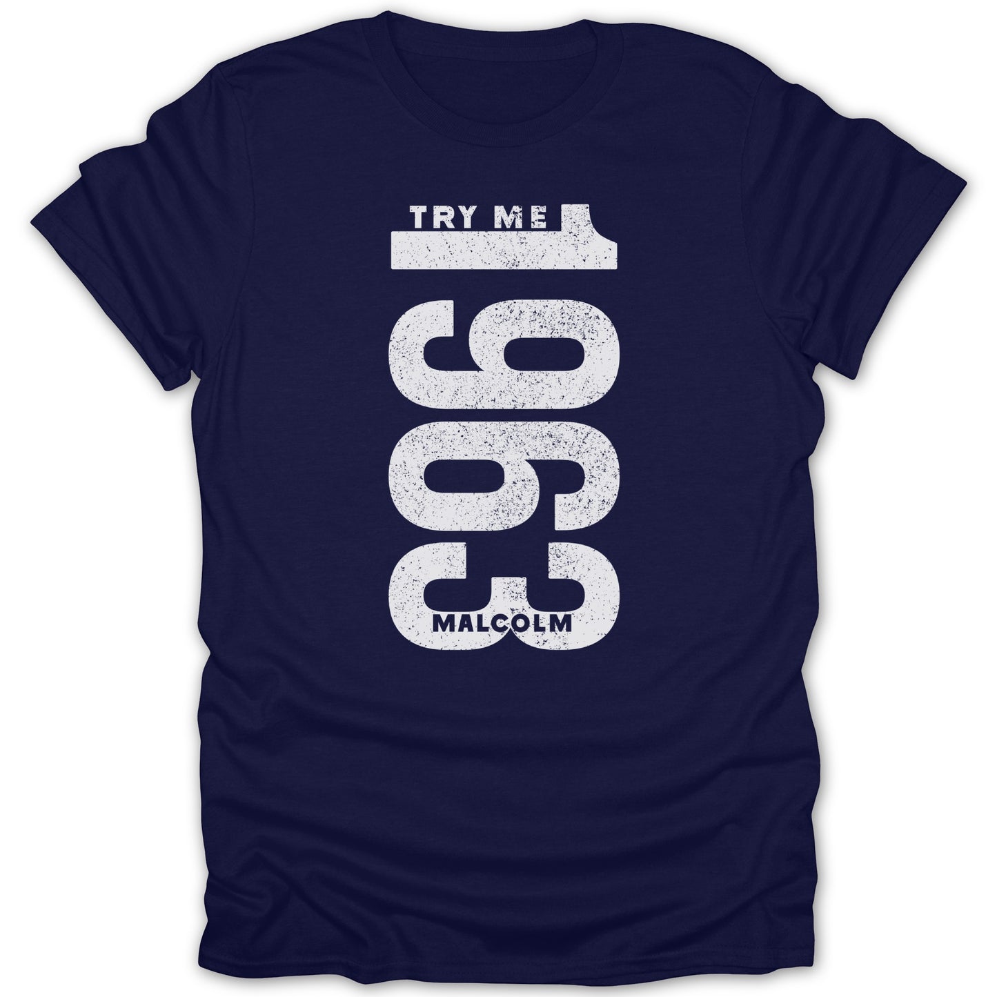 Try Me 1963 Malcolm Graphic T-Shirt Unique Design
