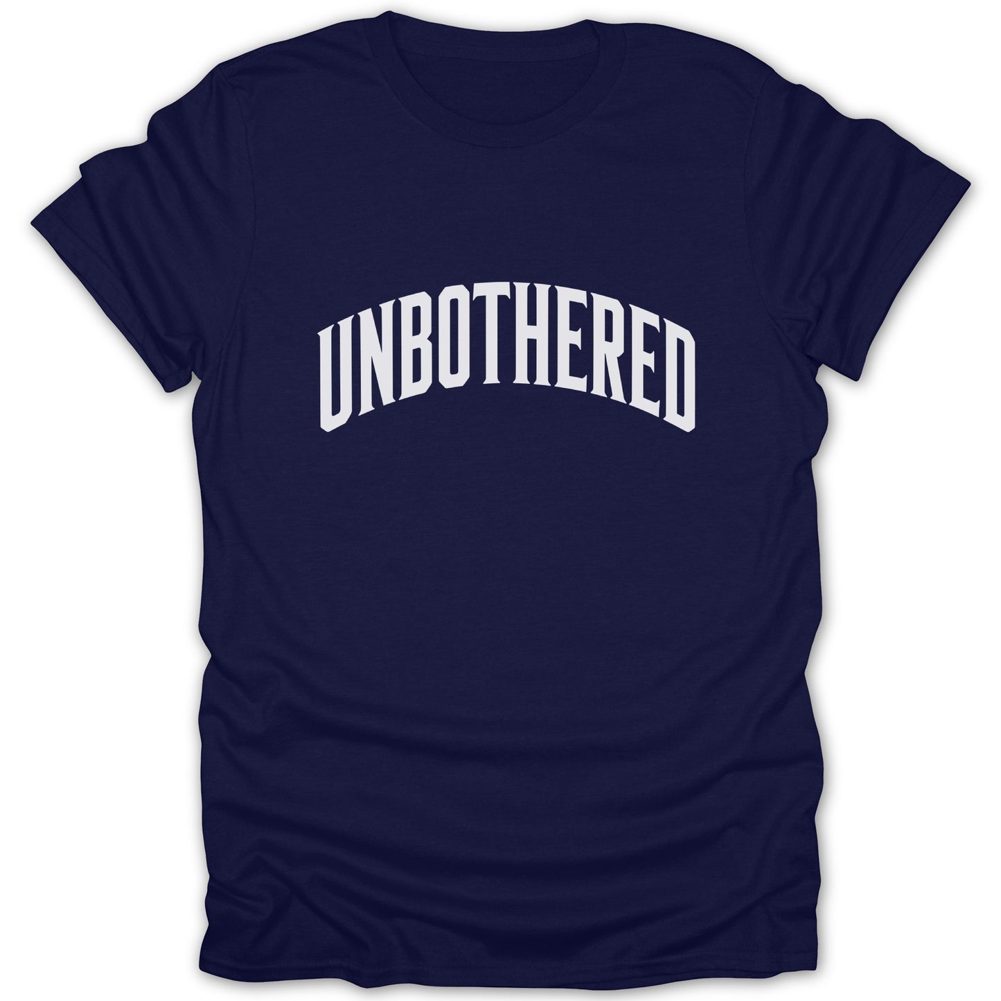 Dark blue t-shirt with white text that reads "UNBOTHERED" in an arched font.