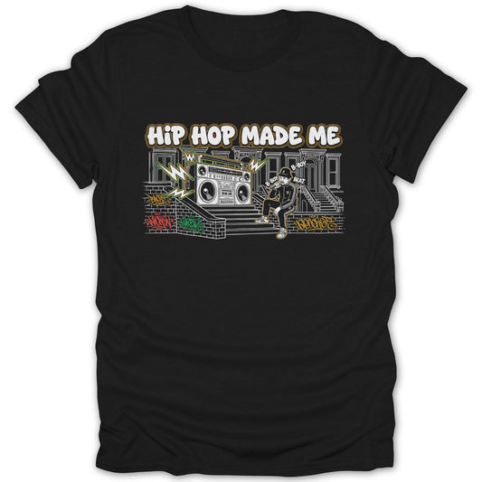 Hip Hop Made Me Graphic Tee Urban Streetwear T-Shirt