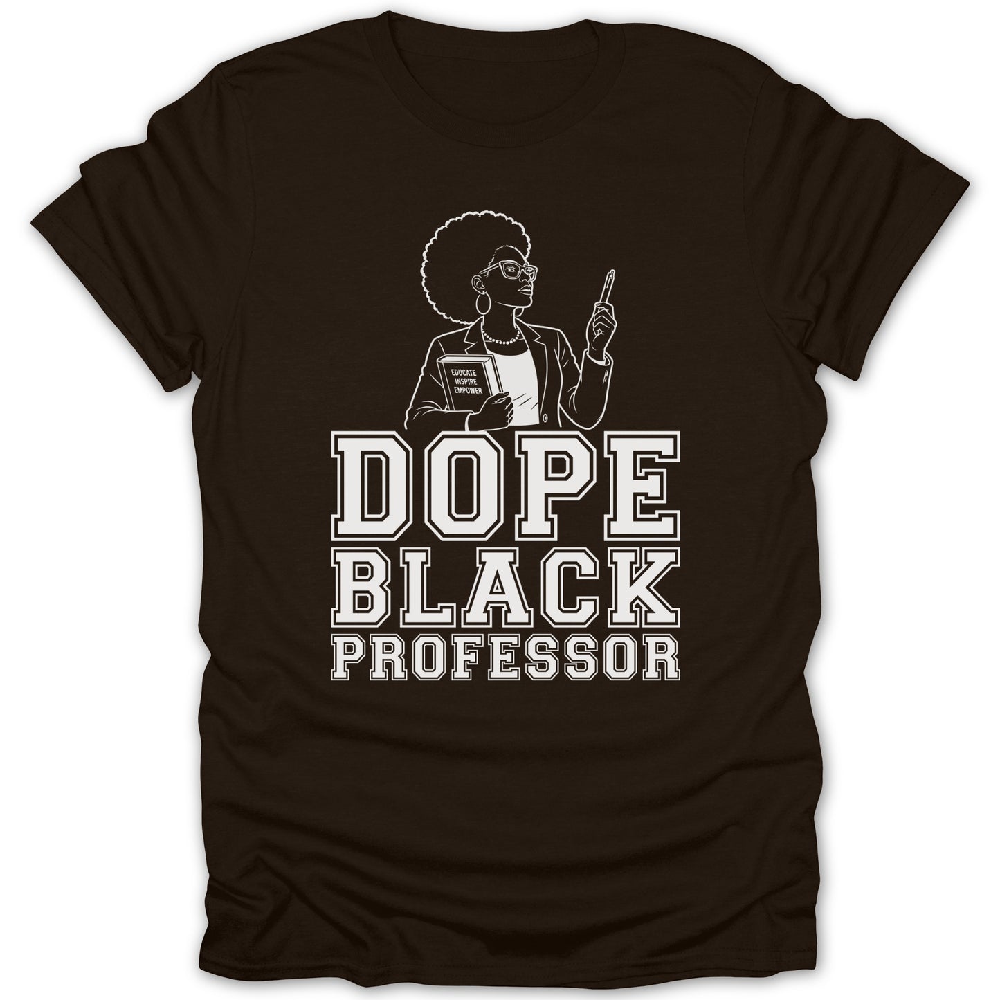 Dope Black Professor text with graphic of woman holding book and pen.