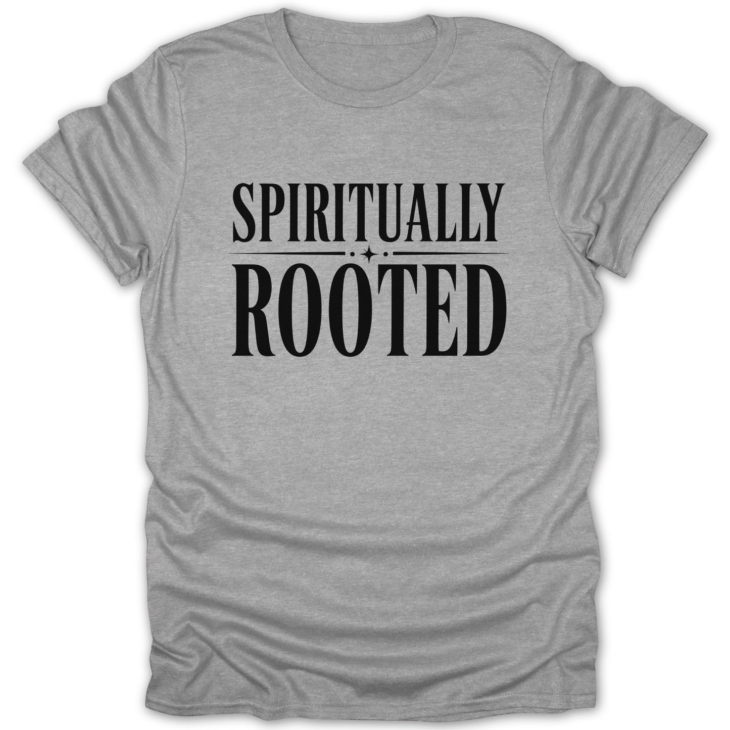 Grey t-shirt with black text "SPIRITUALLY ROOTED".