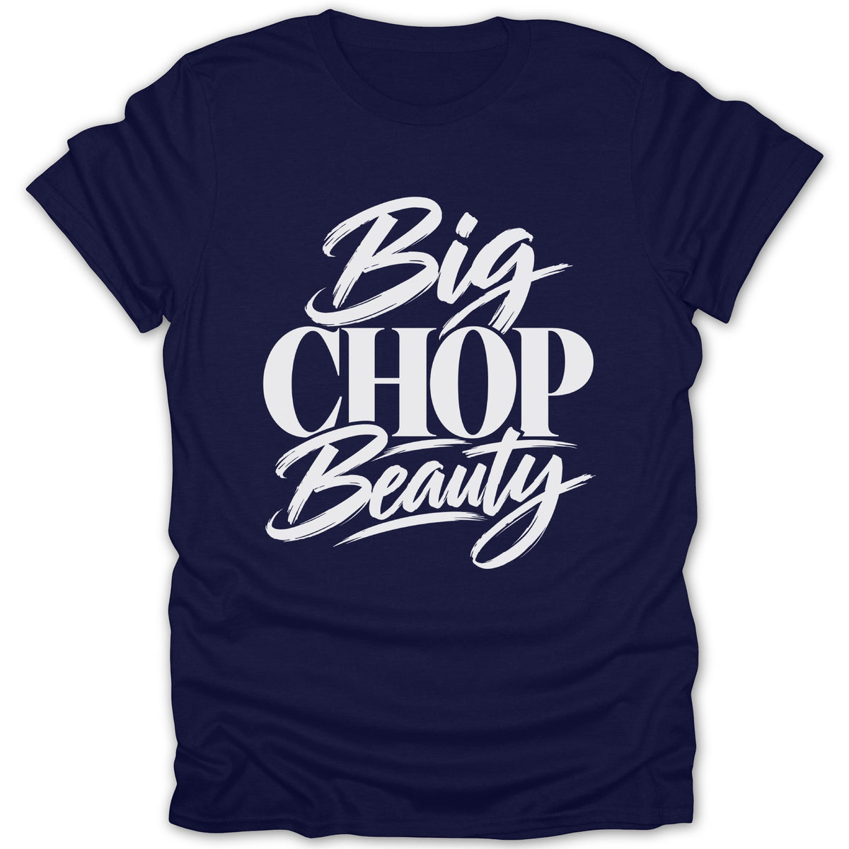 Navy t-shirt with white text that reads "Big CHOP Beauty".