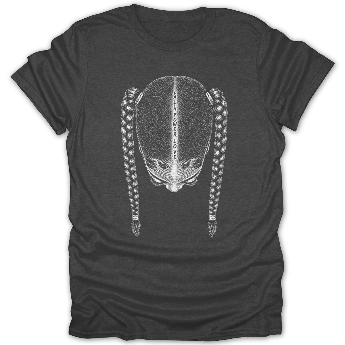 T-shirt with graphic of a woman's head with braids and "FAITH POWER LOVE" text.