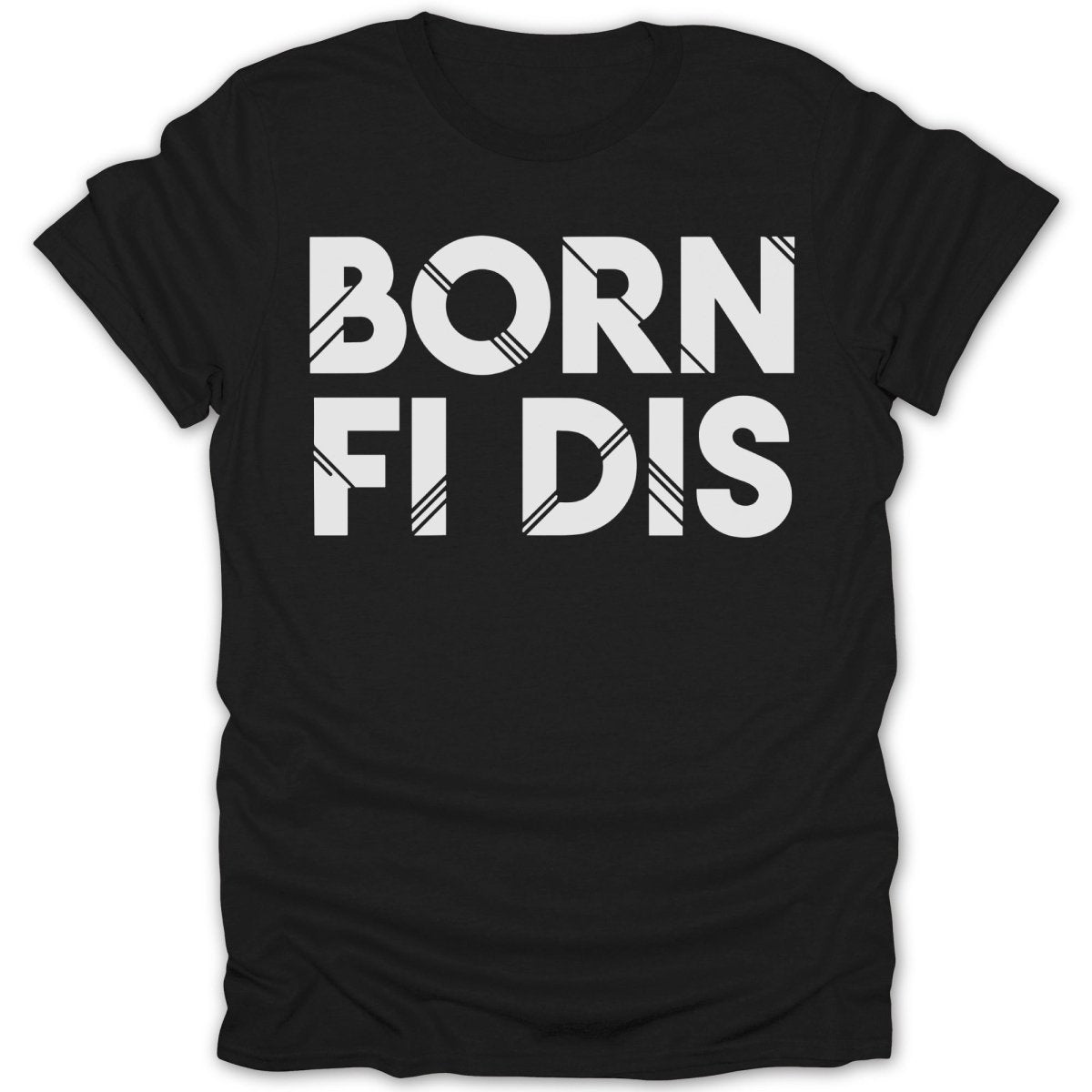 BORN FI DIS Text Tee - Zion Threadz