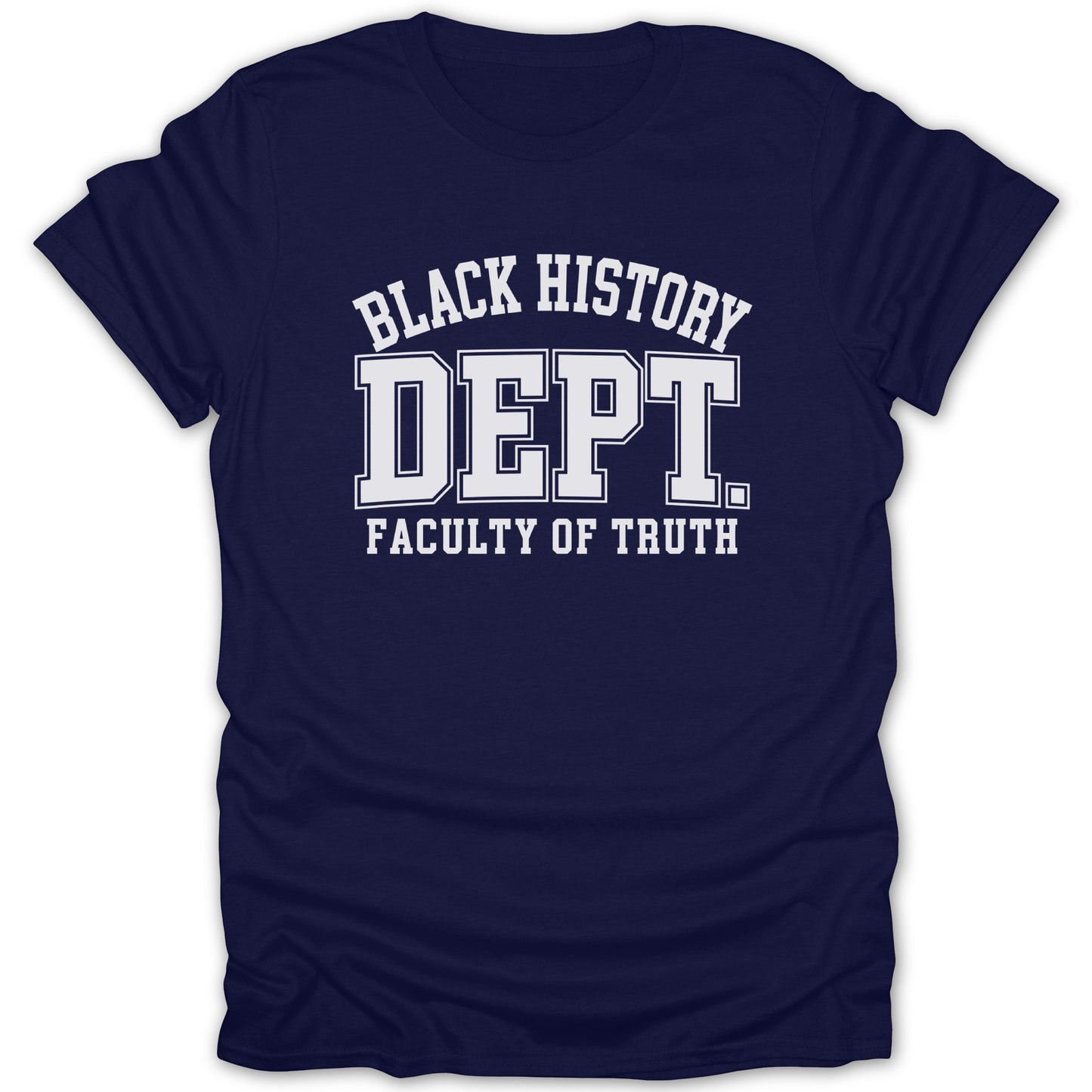 Navy t-shirt with "BLACK HISTORY DEPT. FACULTY OF TRUTH" in white text.