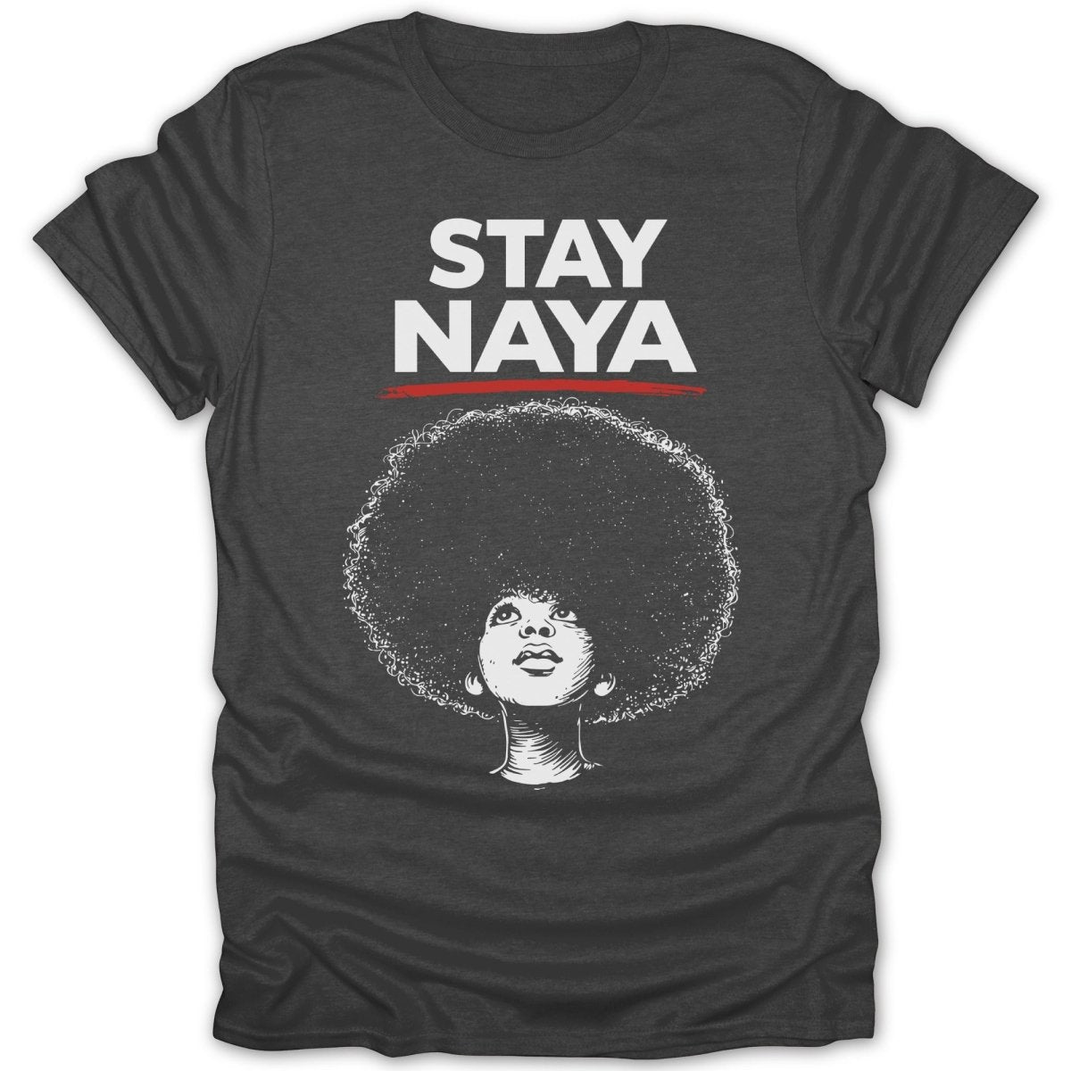 Stay Naya Afro Girl Tee - Zion Threadz