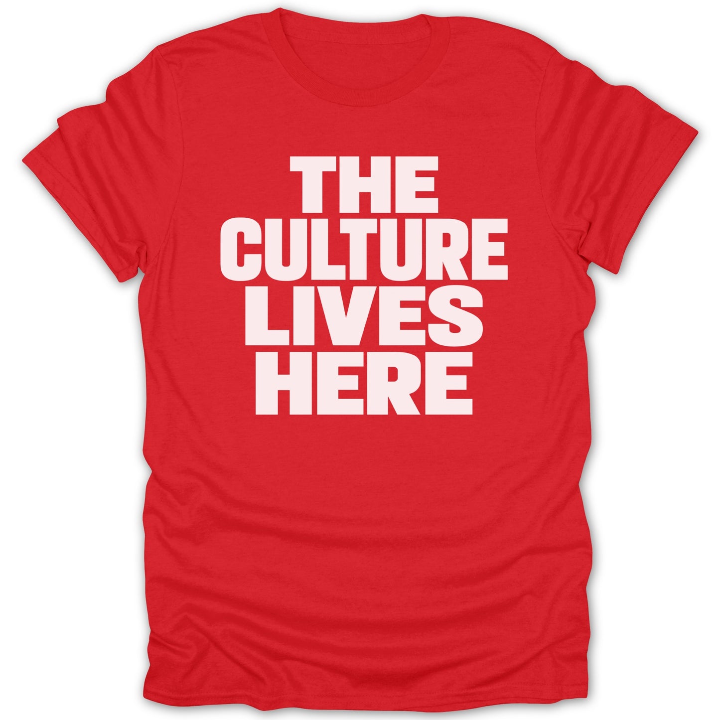 Red t-shirt with white text "THE CULTURE LIVES HERE"