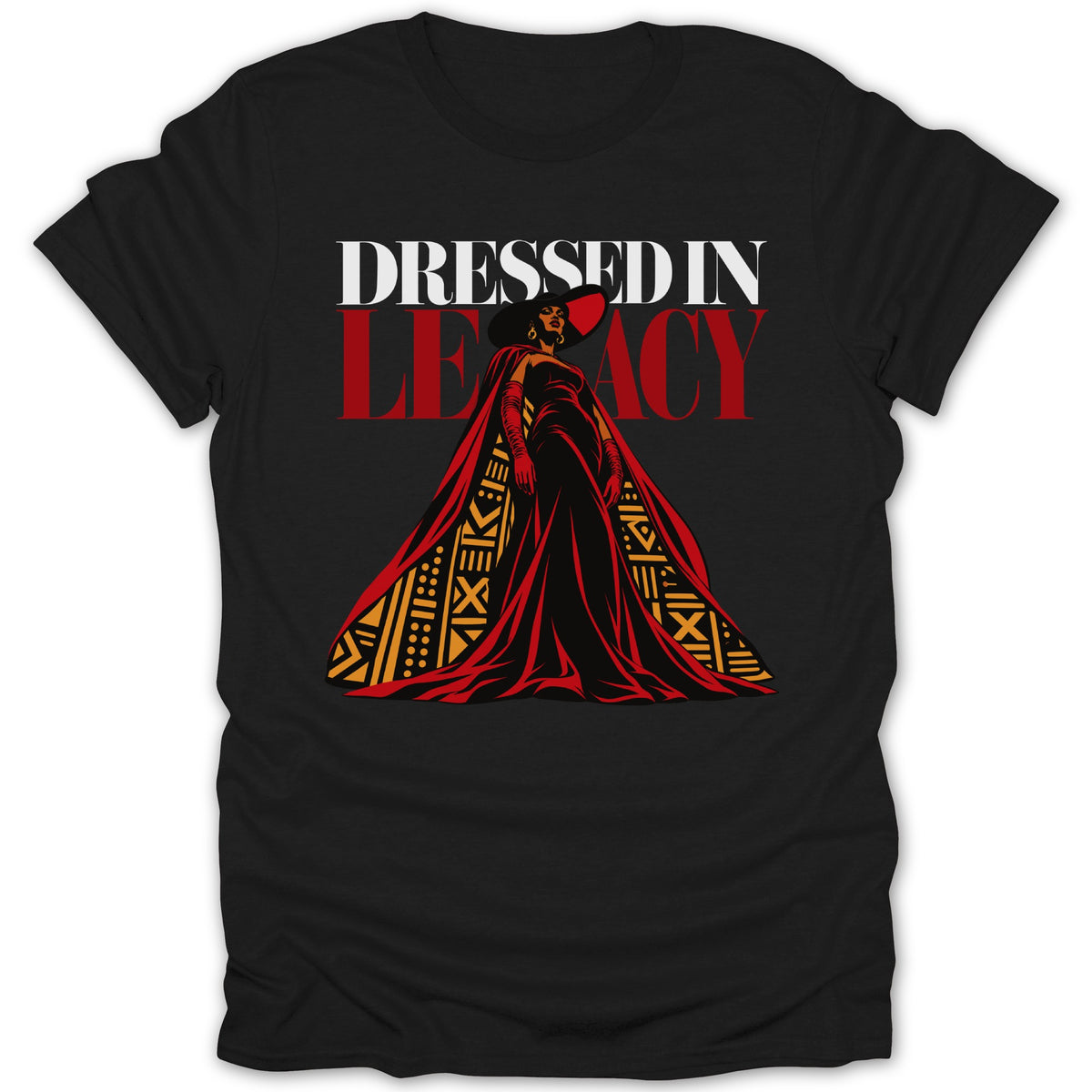 Black t-shirt with "DRESSED IN LEGACY" and woman in red gown with patterned cape.