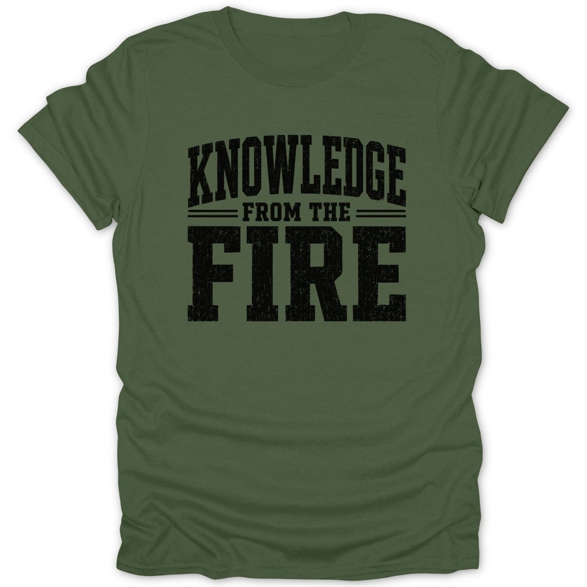 Green t-shirt with black distressed text reading "KNOWLEDGE FROM THE FIRE".
