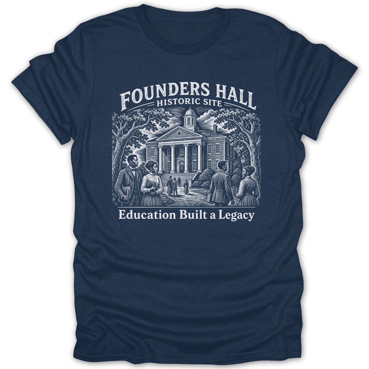 Founders Hall Historic Site illustration with people and text "Education Built a Legacy."