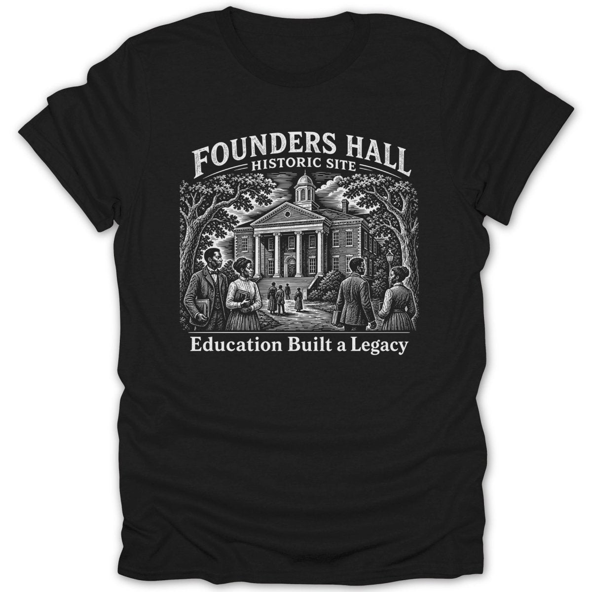 Founders Hall Historic Site with people and "Education Built a Legacy" text.