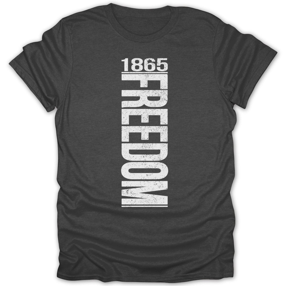 Dark grey t-shirt with "1865 FREEDOM" printed vertically in white text.