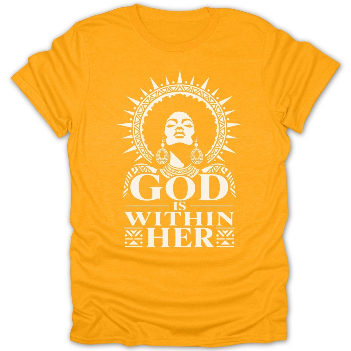 Yellow t-shirt with white graphic of woman's face and text "GOD IS WITHIN HER".