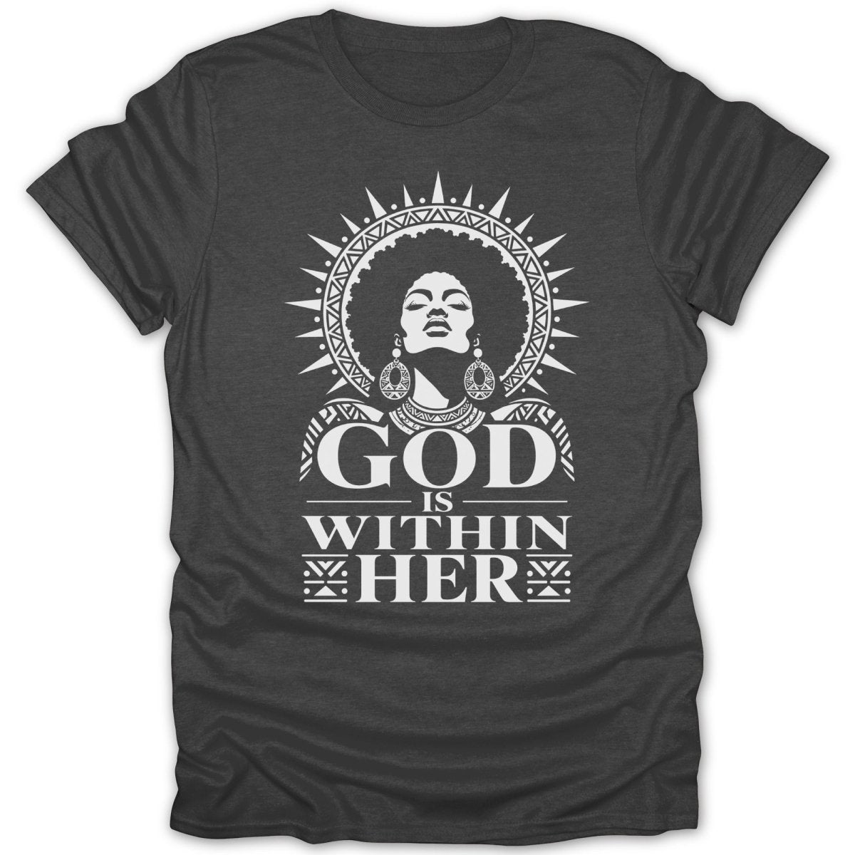 Dark grey t-shirt with white graphic "GOD IS WITHIN HER" and woman's silhouette.