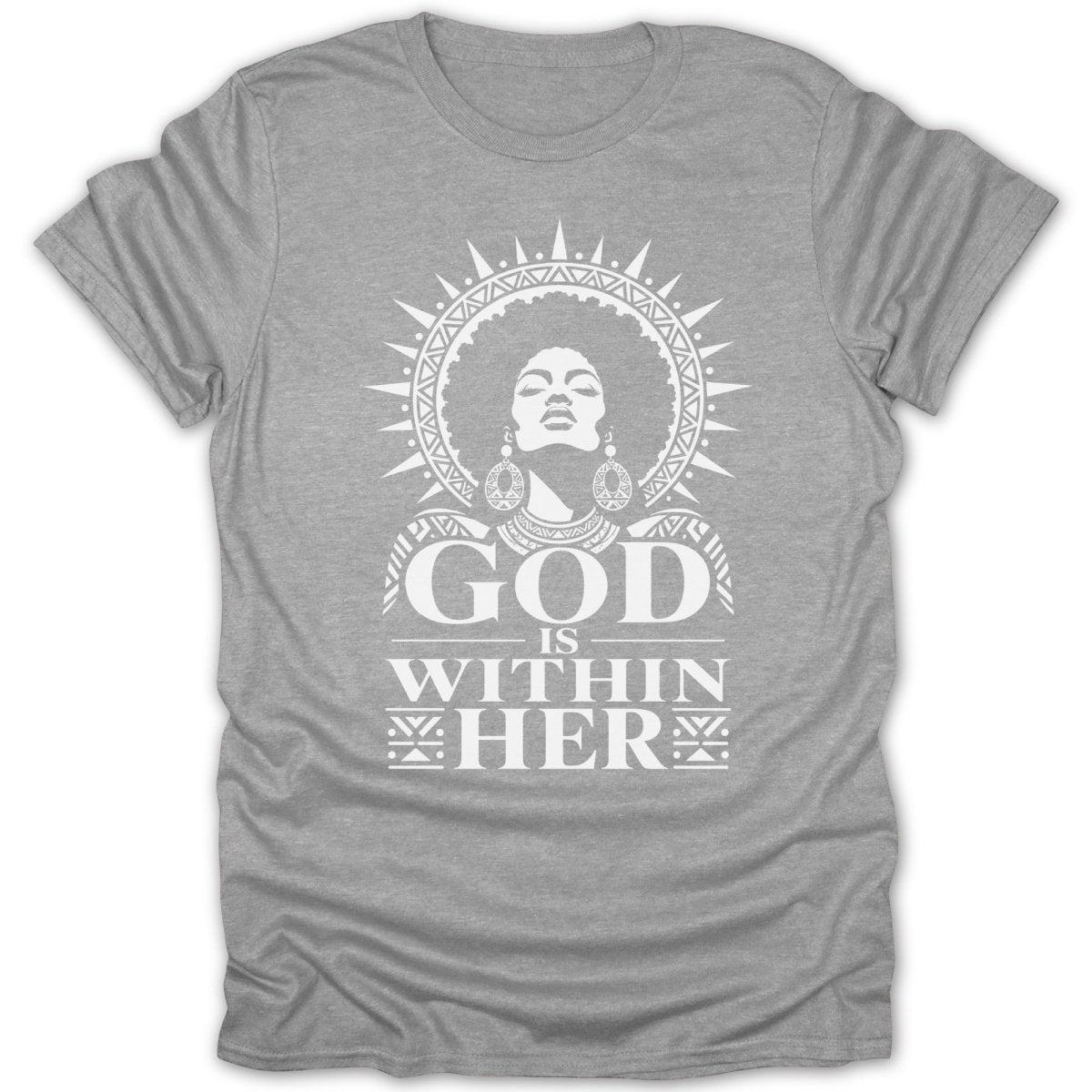 Grey t-shirt with white graphic of woman's head, "God is Within Her".