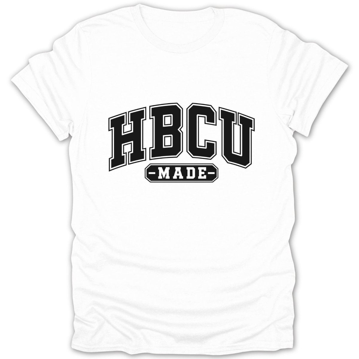 White t-shirt with "HBCU -MADE-" in black collegiate lettering.