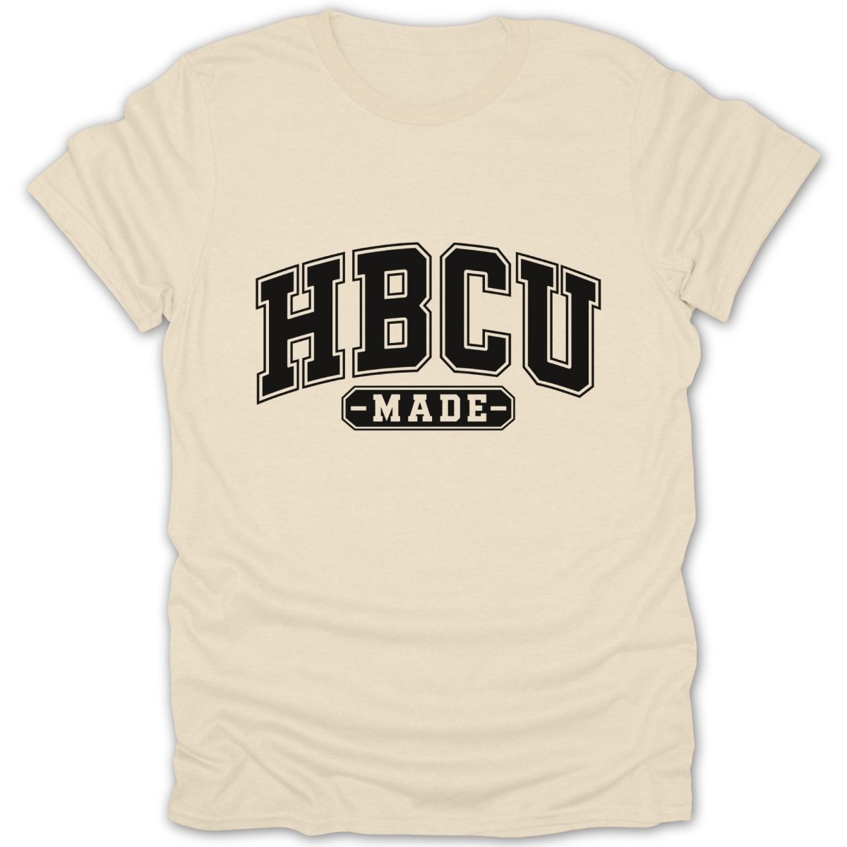 Cream t-shirt with black "HBCU MADE" text in collegiate style font.