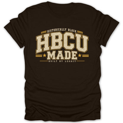 Brown t-shirt with "Historically Black", "HBCU Made", and "Built by Legacy" text.