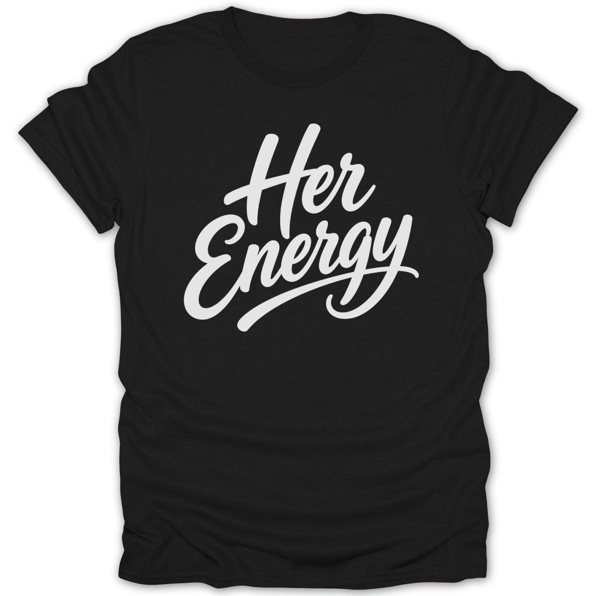 Black t-shirt with white "Her Energy" script text