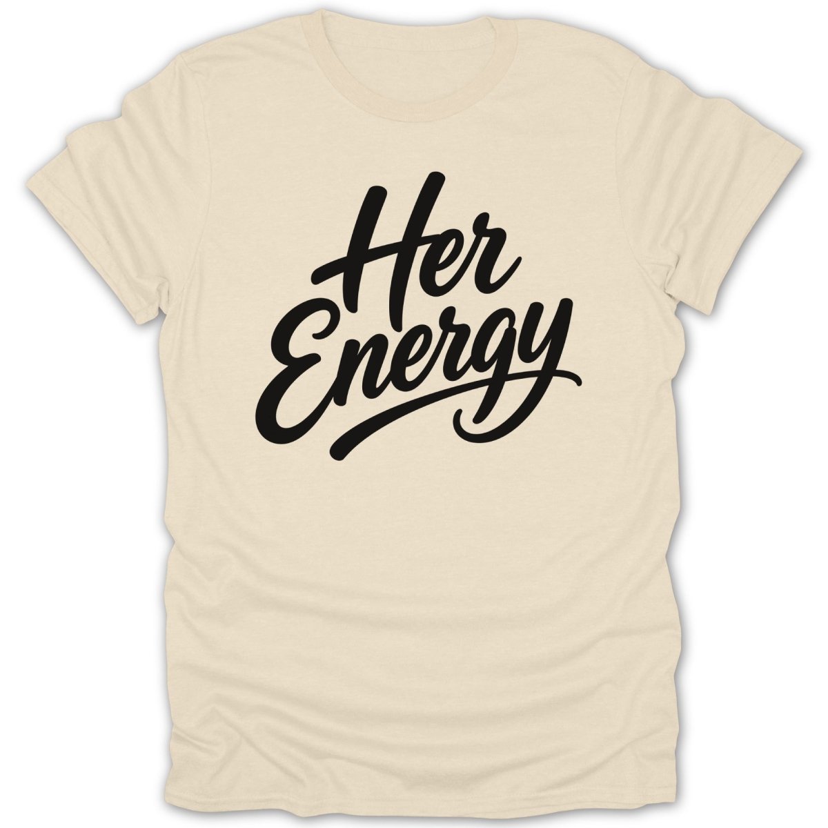 Cream t-shirt with black text that says "Her Energy" in script font.
