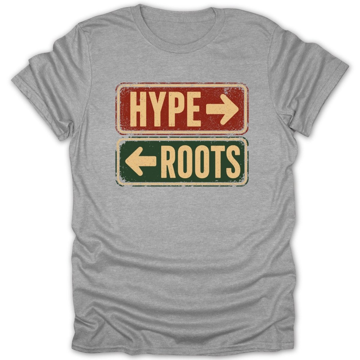 Gray t-shirt with red "HYPE" and green "ROOTS" sign graphics.
