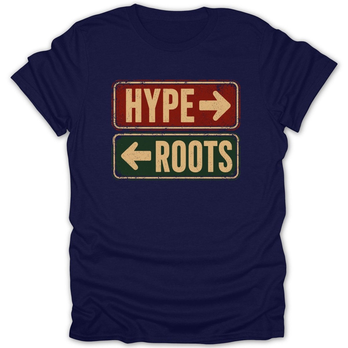 Navy t-shirt with red and green signs pointing left and right, reading "HYPE" and "ROOTS".