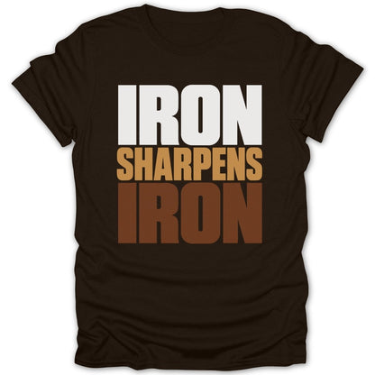 Brown t-shirt with text "IRON SHARPENS IRON" in white, tan, and brown.