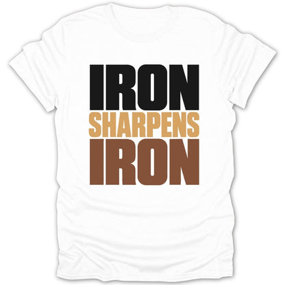 White t-shirt with "IRON SHARPENS IRON" text in black, tan, and brown.