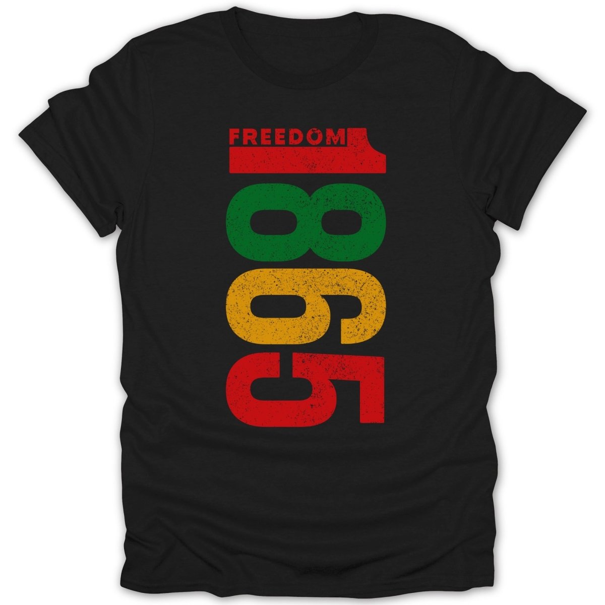 Black t-shirt with "FREEDOM 1865" printed in red, green, and yellow.