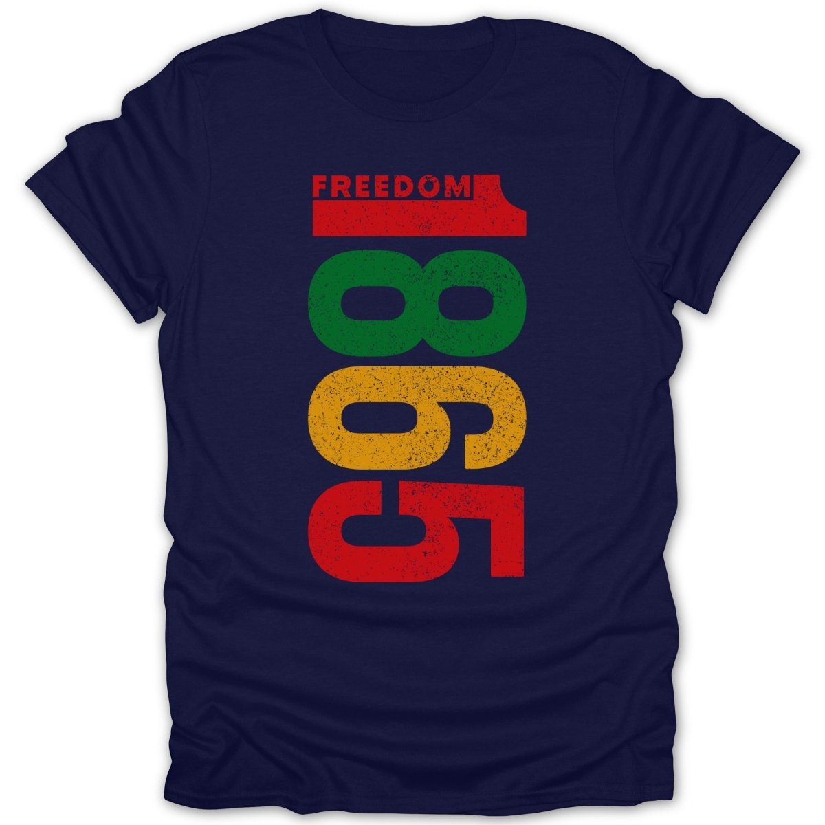 Navy t-shirt with "FREEDOM" and large, distressed numbers "1865" in red, green, and yellow.