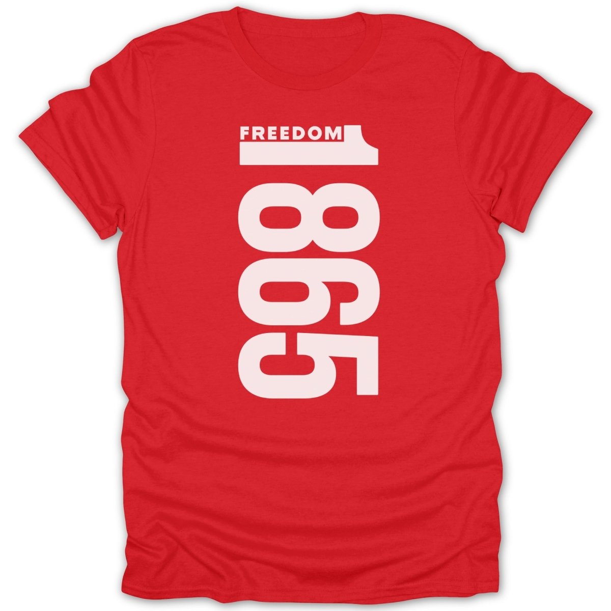 Red t-shirt with "FREEDOM 1865" printed vertically in white.