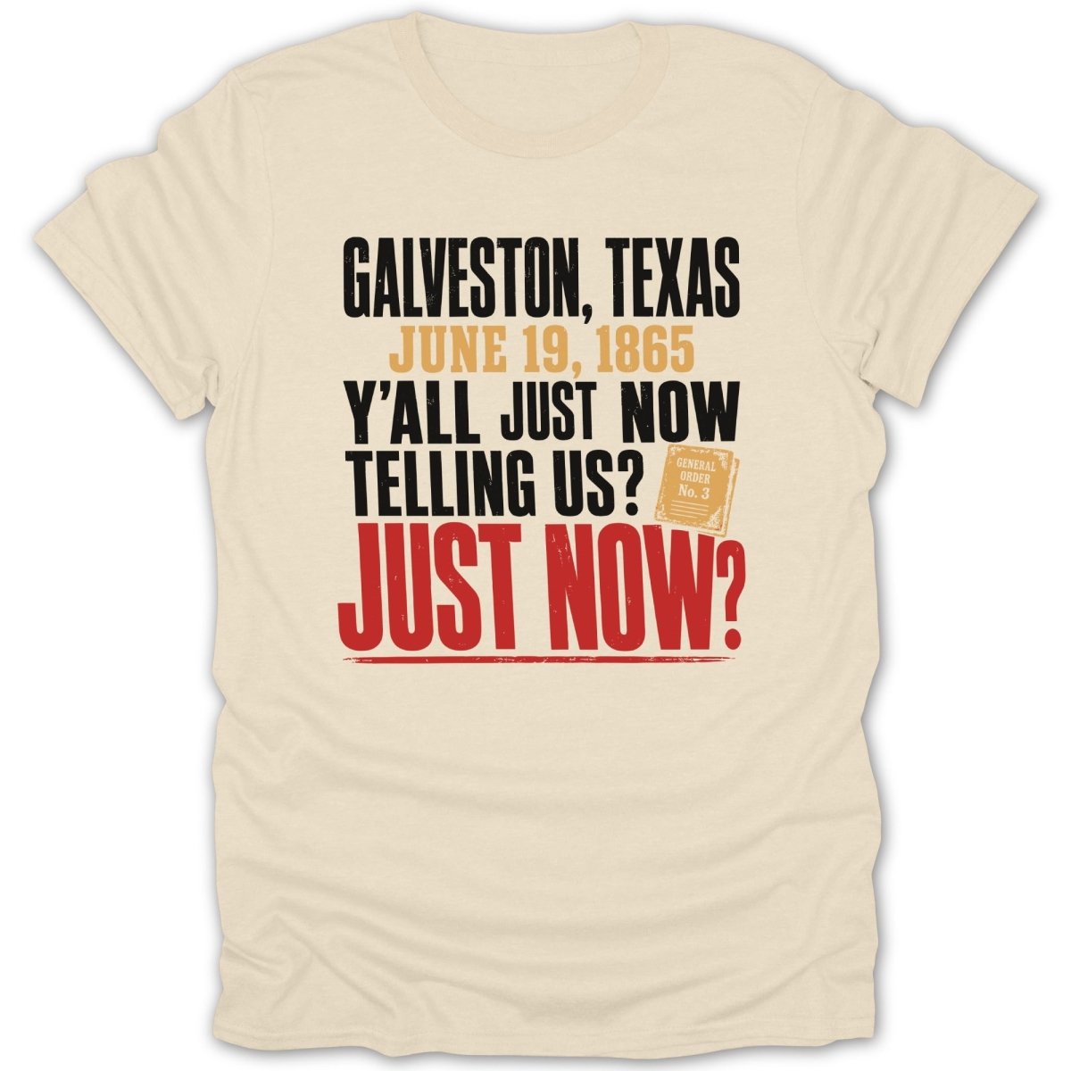 Galveston, Texas June 19, 1865: Y'all Just Now Telling Us? Just Now?