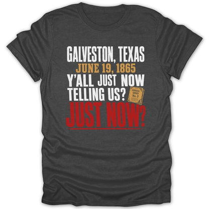 Galveston, Texas June 19, 1865 y'all just now telling us? General Order No. 3