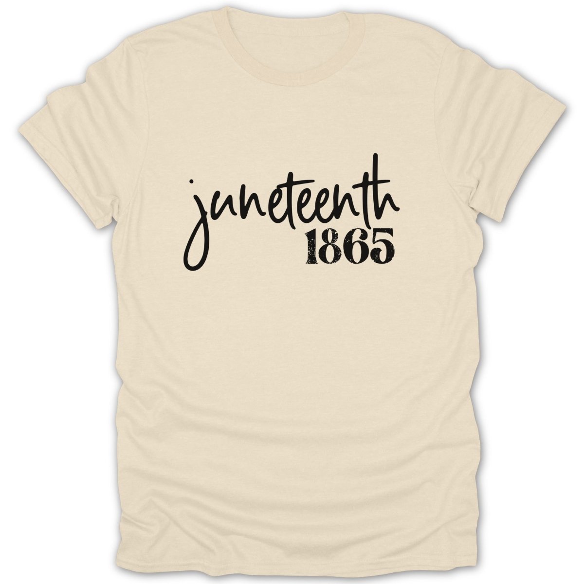 Cream t-shirt with "Juneteenth 1865" in black cursive text.