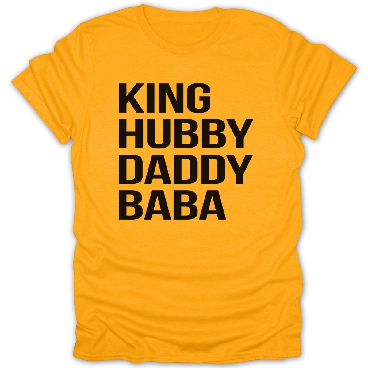 Orange t-shirt with "KING DADDY BABA" printed in black text.